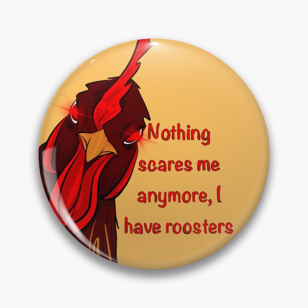 Item preview, Nothing scares me anymore, I have roosters  designed and sold by winterlandnatka.