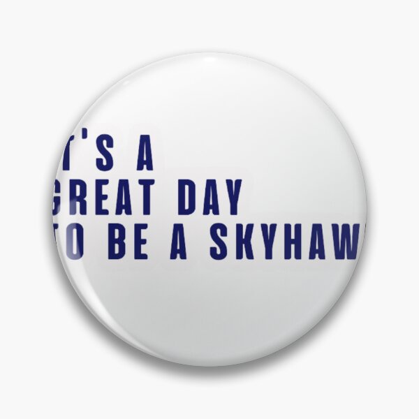 Item preview, It’s a great day to be a skyhawk designed and sold by Sticky Boyz .