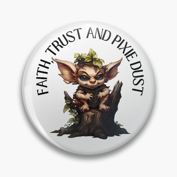 Item preview, Faith, Trust and Pixie Dust designed and sold by MTJ-Mushrooms.