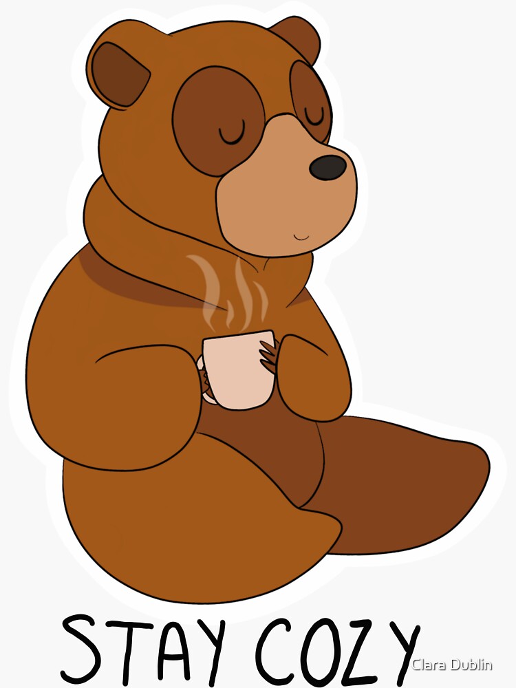 Stay Cozy Bear Sticker For Sale By Clara Dublin Redbubble