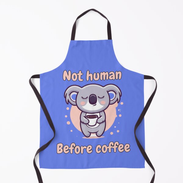 Item preview, Cute Koala not human before coffee | Funny artwork | Koala Gift | Koala lover designed and sold by TheScruffyGoose.