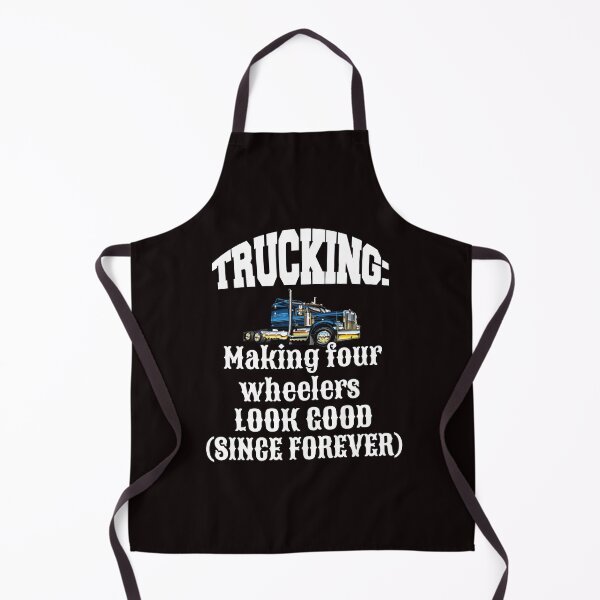 Item preview, Big Rig Truck Driver Trucking: Making Four Wheelers Look Good designed and sold by fantasticdesign.