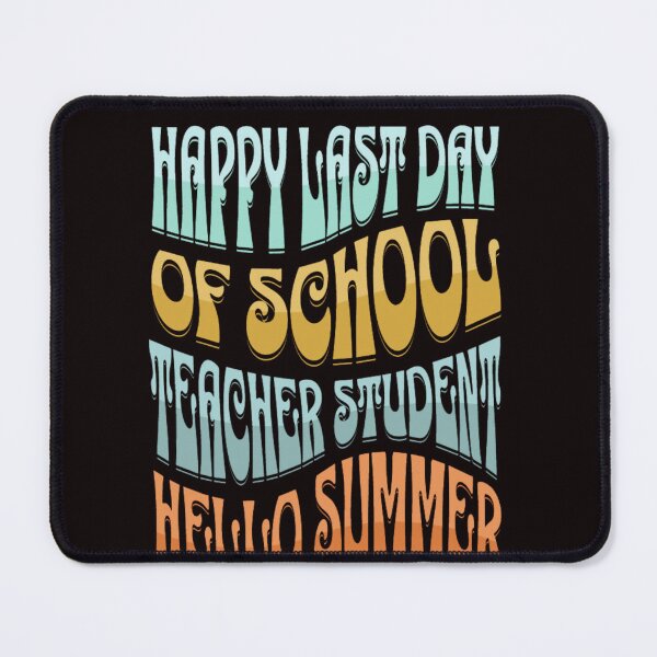 Item preview, Happy Last Day Of School Teacher Student Hello Summer designed and sold by ZIZZO 22.