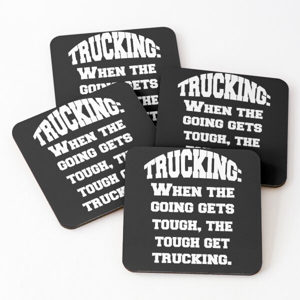 Item preview, Big Rig Truck Driver Trucking: When The Going Gets Tough designed and sold by fantasticdesign.