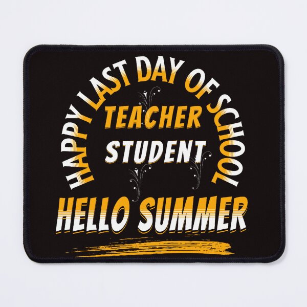 Item preview, Happy Last Day Of School Teacher Student Hello Summer designed and sold by ZIZZO 22.