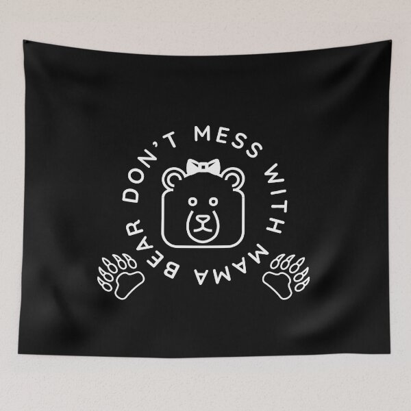 Item preview, Don't Mess With Mama Bear Text Design designed and sold by Andy Hilaire.