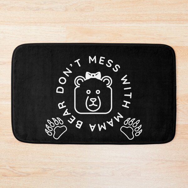 Item preview, Don't Mess With Mama Bear Text Design designed and sold by Andy Hilaire.