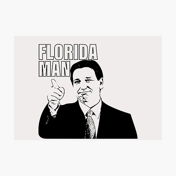 Item preview, Desantis Florida Man designed and sold by Dan Brady.