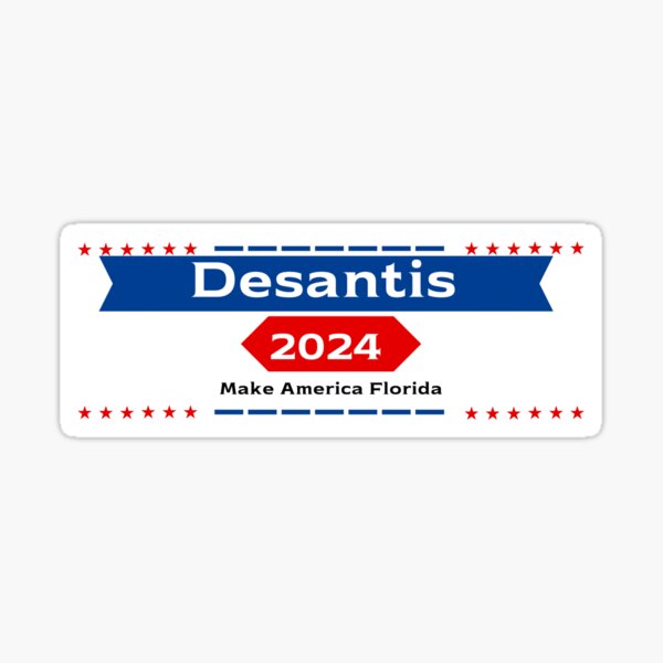 Desantis 2024 Make America Florida Sticker