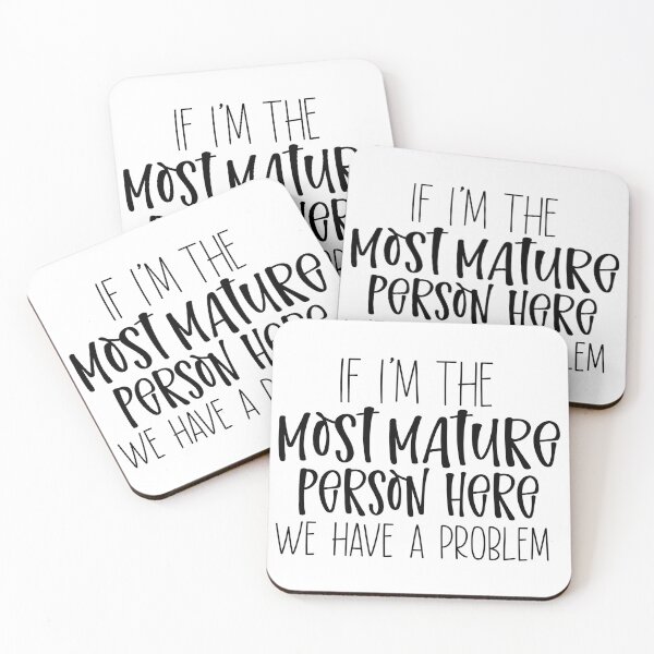 Item preview, Most Mature Person Here designed and sold by FairyNerdy.