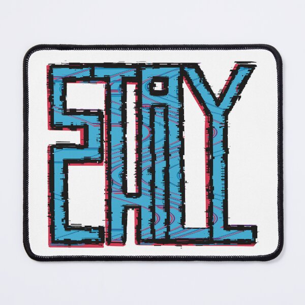 Item preview, Stay Chill v2 designed and sold by Twisted-Teeze.