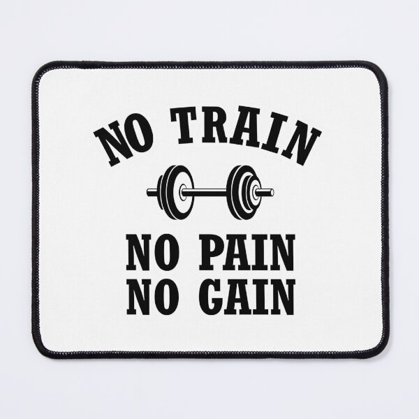 Item preview, NO TRAIN NO PAIN NO GAIN  designed and sold by JHANL.
