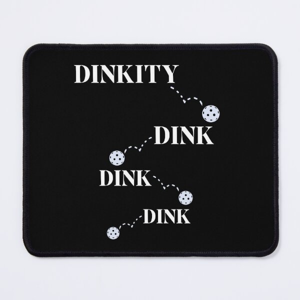 Artikelvorschau, Lustiger Pickleball Dinkity Dink Dink Dink entworfen und verkauft von MacAndMoose.