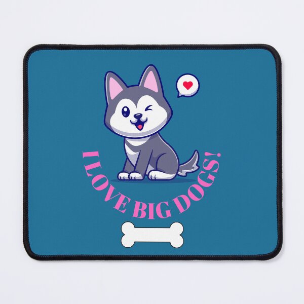 Item preview, I love big dogs Husky with his bone and winking with love Fritts Cartoon designed and sold by Shean Fritts.
