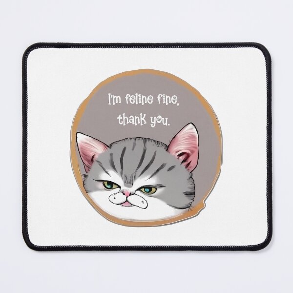 Item preview, I'm feline fine, thank you designed and sold by OneOfAQuote.