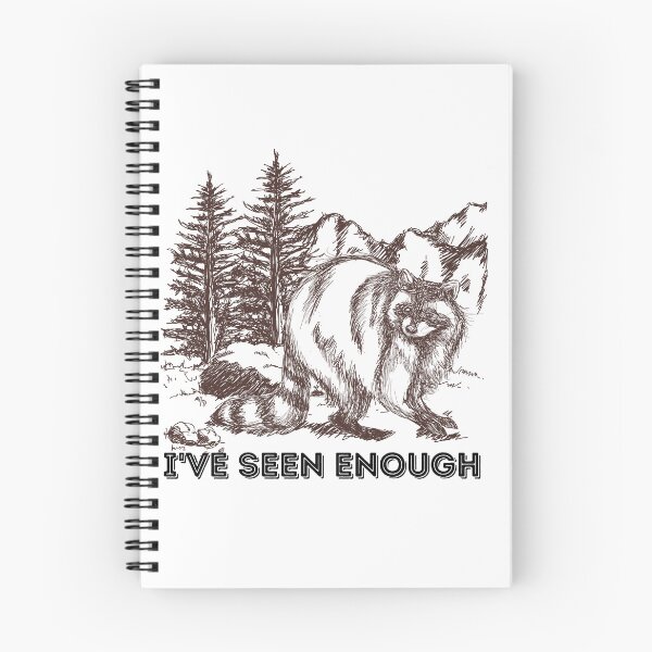 Item preview, I've Seen Enough Raccoon Design  designed and sold by Harsh  Katariya.