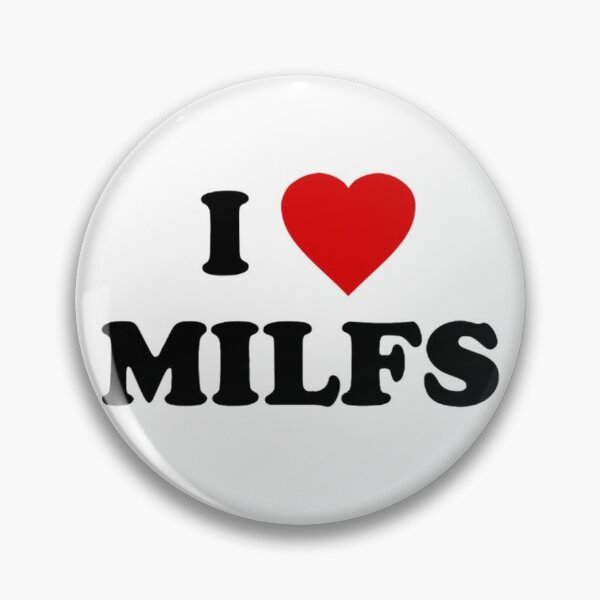 Item preview, I ❤️ milfs designed and sold by mack1601.