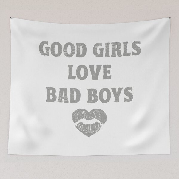 Item preview, Good Girls Love Bad Boys designed and sold by TonySpencer.