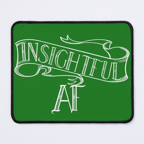 Item preview, Insightful AF designed and sold by Twisted-Teeze.