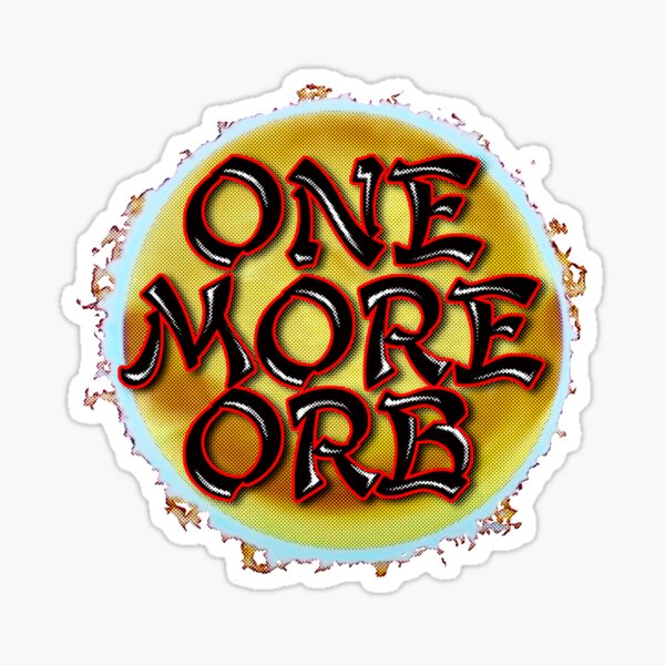 Item preview, ONE MORE ORB - slot machine bonus dragon fire ball link gambling jackpot casino lover designed and sold by Killer-Shirts.