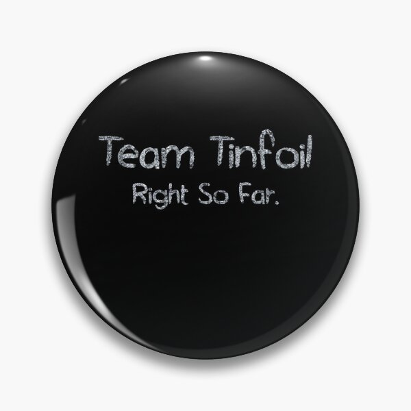 Artikelvorschau, Team Tinfoil Right So Far (tinfoil Text) entworfen und verkauft von Swabcraft.