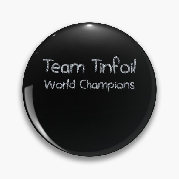 Item preview, Team Tinfoil World Champions (tinfoil Text) designed and sold by Swabcraft.