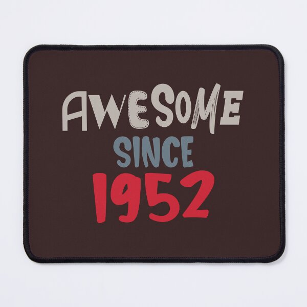 Item preview, Awesome since 1952 designed and sold by giftfromheart.