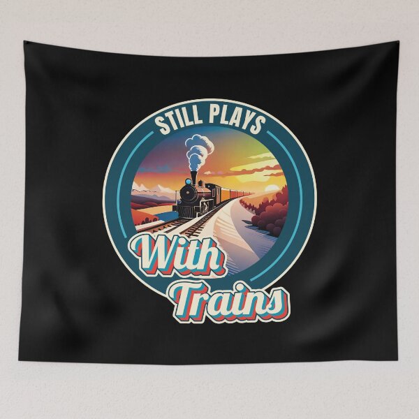 Item preview, Still Plays With Trains Model Railroad Locomotive Lover Quote Ver2 designed and sold by thecatcouch.