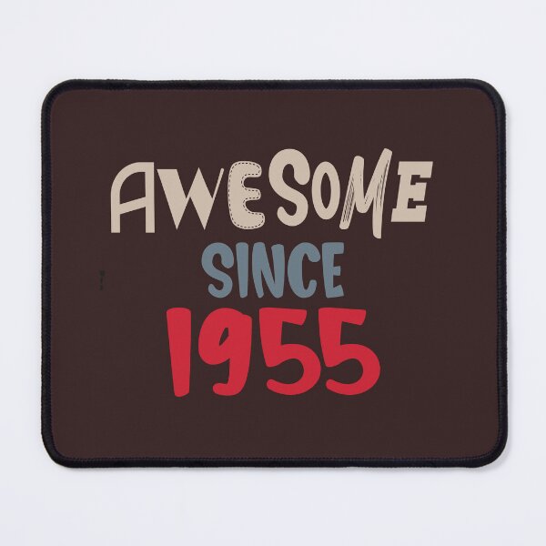 Item preview, Awesome since 1955 designed and sold by giftfromheart.