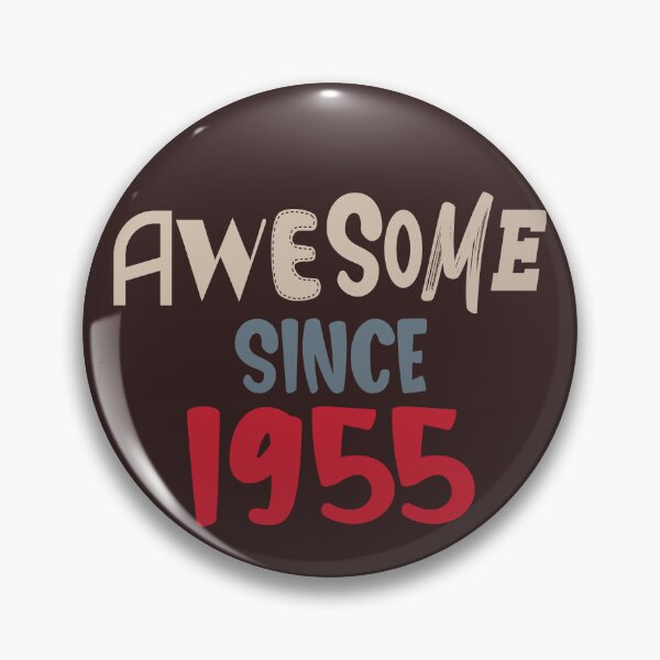 Item preview, Awesome since 1955 designed and sold by giftfromheart.