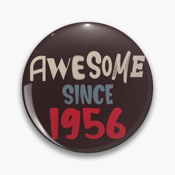 Item preview, Awesome since 1956 designed and sold by giftfromheart.