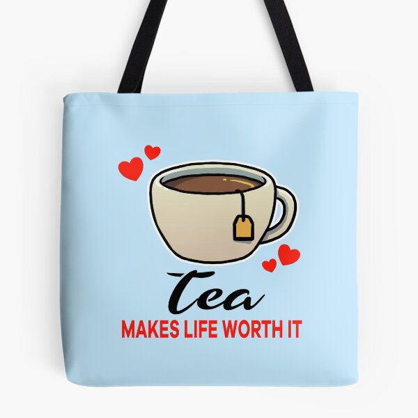 Item preview, Tea makes life worth it designed and sold by jonmlam.