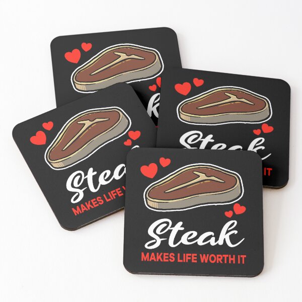 Item preview, Steak makes life worth it saying designed and sold by jonmlam.