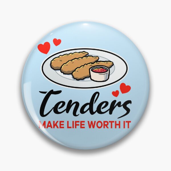 Artikelvorschau, Chicken Tenders make life worth it entworfen und verkauft von jonmlam.