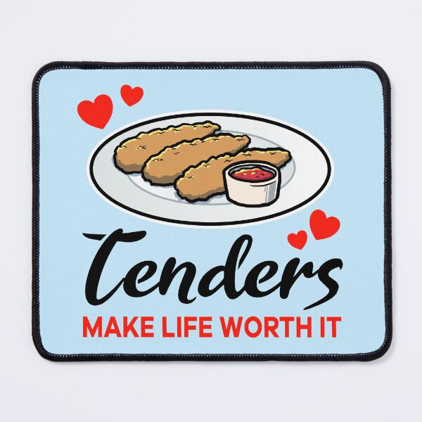 Item preview, Chicken Tenders make life worth it designed and sold by jonmlam.