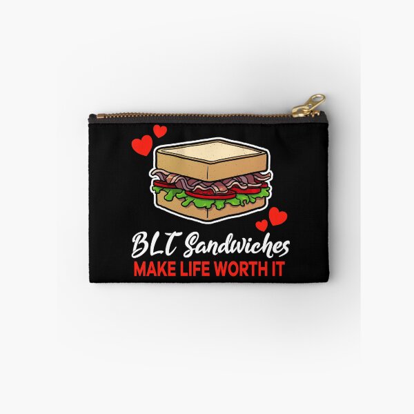 Item preview, BLT Sandwiches make life worth it saying designed and sold by jonmlam.