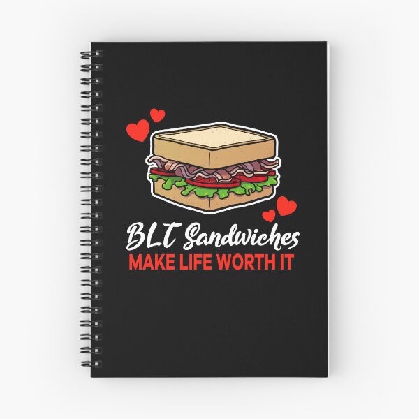 Item preview, BLT Sandwiches make life worth it saying designed and sold by jonmlam.