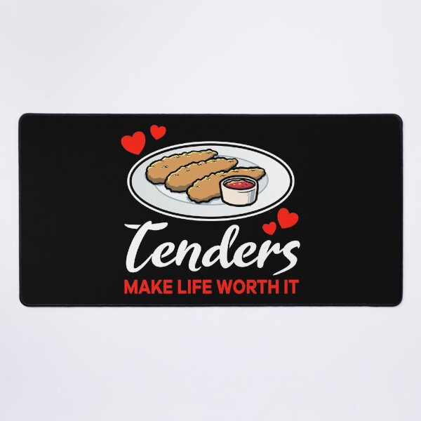 Item preview, Chicken Tenders make life worth it saying designed and sold by jonmlam.
