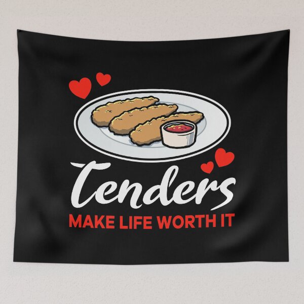 Item preview, Chicken Tenders make life worth it saying designed and sold by jonmlam.