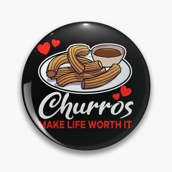 Item preview, Churros make life worth it saying designed and sold by jonmlam.