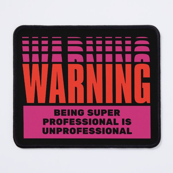 Item preview, Embrace Authenticity: Our 'Being Super Professional Is Unprofessional' Design Celebrates the Power of Genuine Connections designed and sold by magicalshops.
