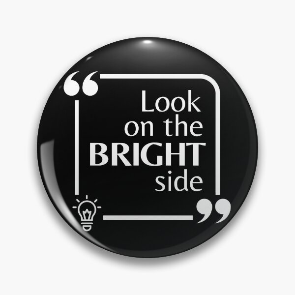 Item preview, Look on the Bright Side designed and sold by DigiValk.