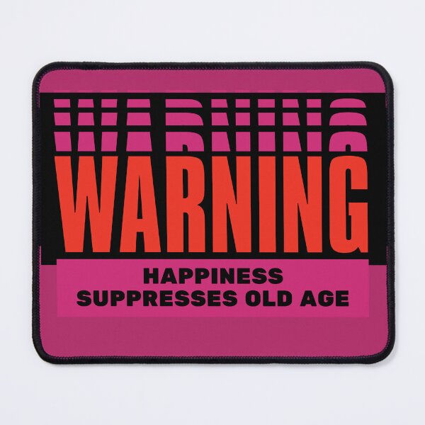 Item preview, Unlock the Fountain of Youth: Embrace Happiness with our 'Happiness Suppresses Old Age' Design designed and sold by magicalshops.