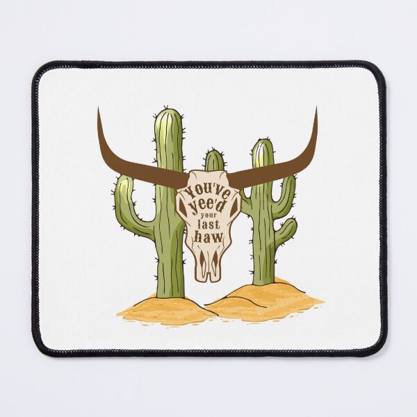 Item preview, You've Yee'd your last haw designed and sold by TheMiniMeg.