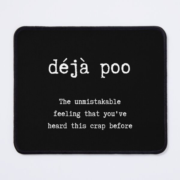 Item preview, Deja Poo. Funny Dictionary Entry designed and sold by Rebel-Design.