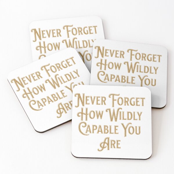 Item preview, Never Forget How Wildly Capable You Are designed and sold by ZIZZO 22.