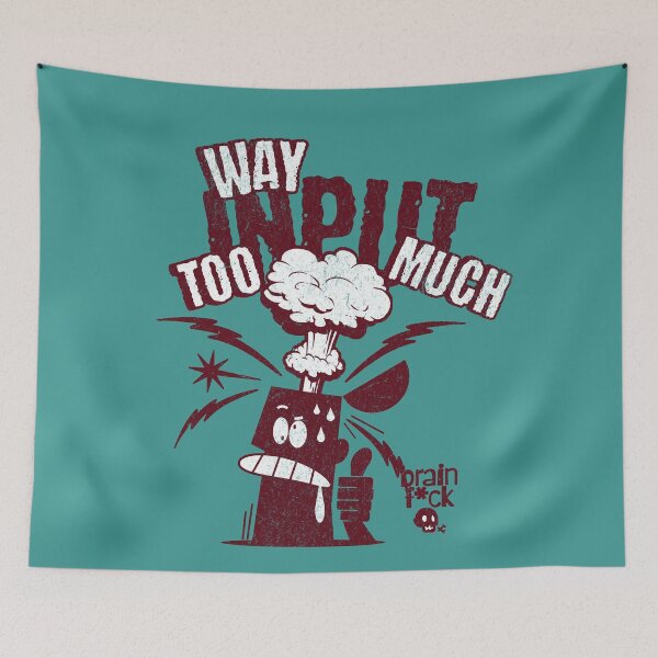 Item preview, Too much input designed and sold by theWeppen.