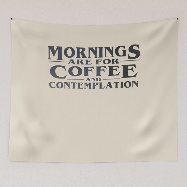 Item preview, Mornings Are For Coffee And Contemplation |Coffee Sign designed and sold by TshirtWing.