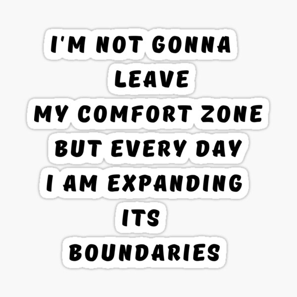 Comfort Zone Quote Stickers for Sale