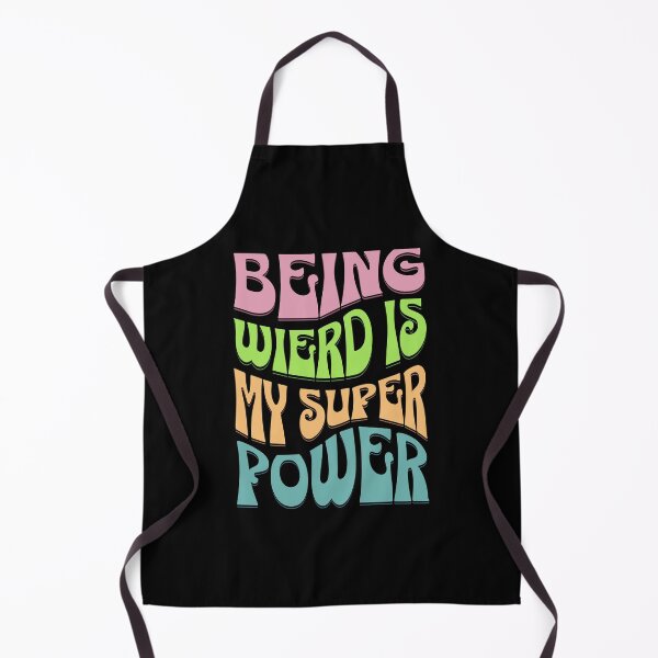 Item preview, Being Weird is my Super Power designed and sold by MillyD13.